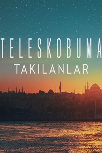 Teleskobuma Takılanlar