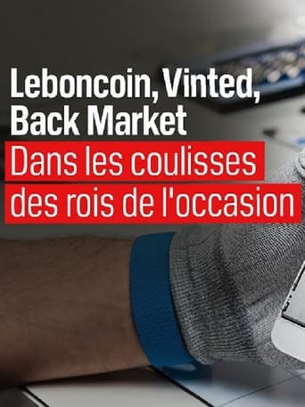 Leboncoin, Vinted, Back Market : Dans les coulisses des rois de l'occasion