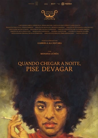 Quando Chegar a Noite, Pise Devagar