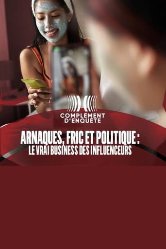 Arnaques, fric et politique : le vrai business des influenceurs