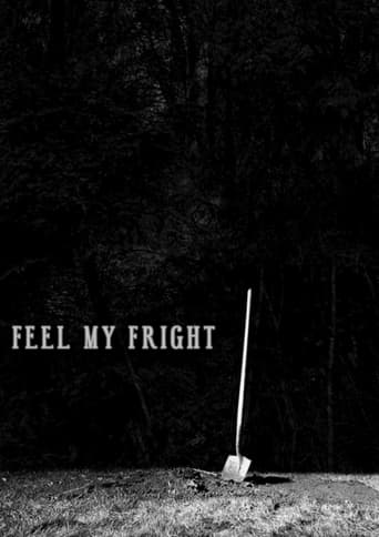 Feel My Fright