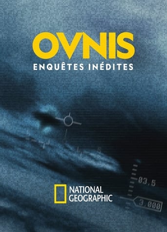 OVNIS, enquêtes inédites