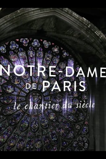 Notre-Dame de Paris, le chantier du siècle