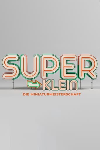 Superklein - Die Miniaturmeisterschaft