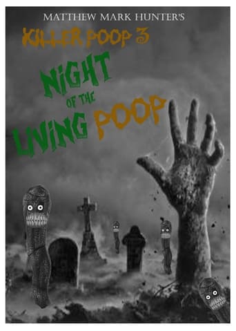 Killer Poop 3: Night of the Living Poop