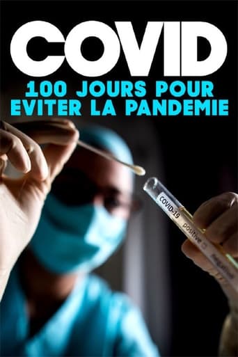 Covid : 100 jours pour éviter la pandémie