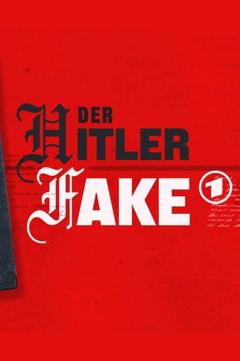 Der Hitler-Fake: Geschichte einer Jahrhundertfälschung