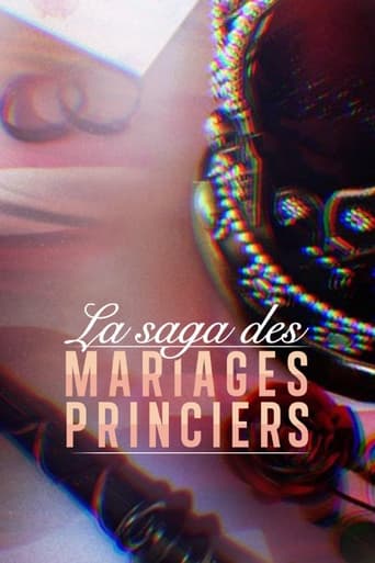 La Saga des mariages princiers