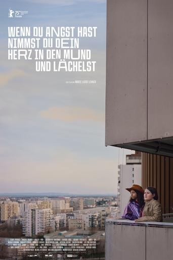 If You Are Afraid You Put Your Heart into Your Mouth and Smile