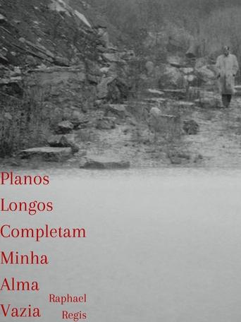Planos Longos Completam Minha Alma Vazia
