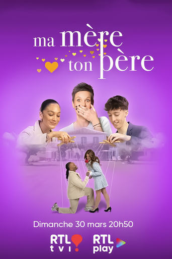 Ma mère, ton père (Belgique)
