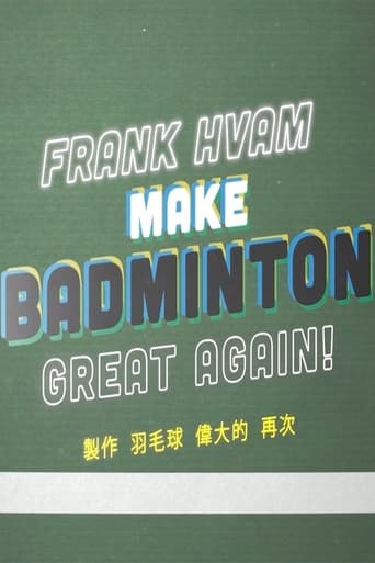 Frank Hvam Make Badminton Great Again