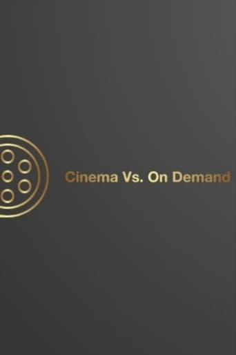 Cinema Vs. On Demand
