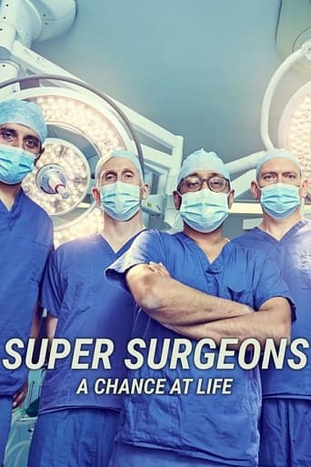 Super Surgeons: A Chance at Life