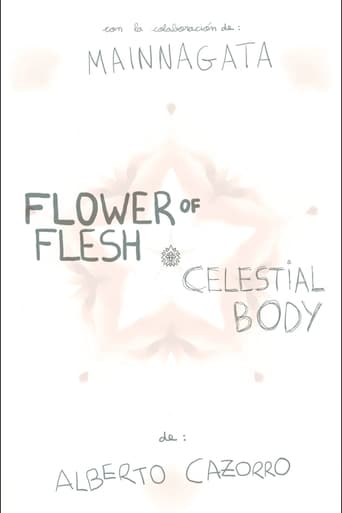 Flower of Flesh, Celestial Body