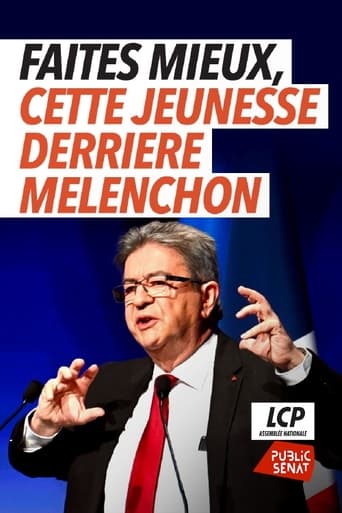 Faites mieux (cette jeunesse derrière Mélenchon)