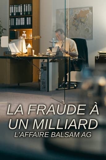 La fraude à un milliard - L'affaire Balsam AG