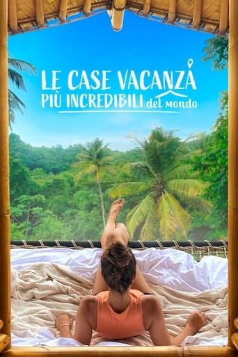 Le case vacanza più incredibili del mondo