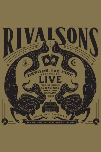 Rival Sons - Pair of Aces, Pt. 1 - Before the Fire