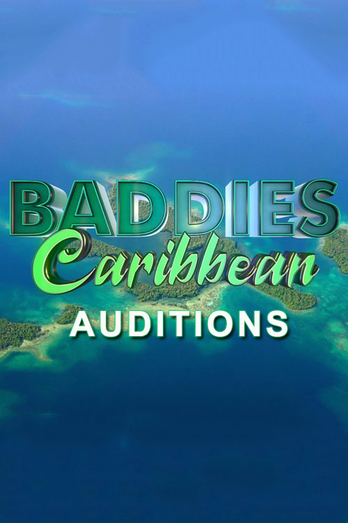 Baddies Caribbean Auditions
