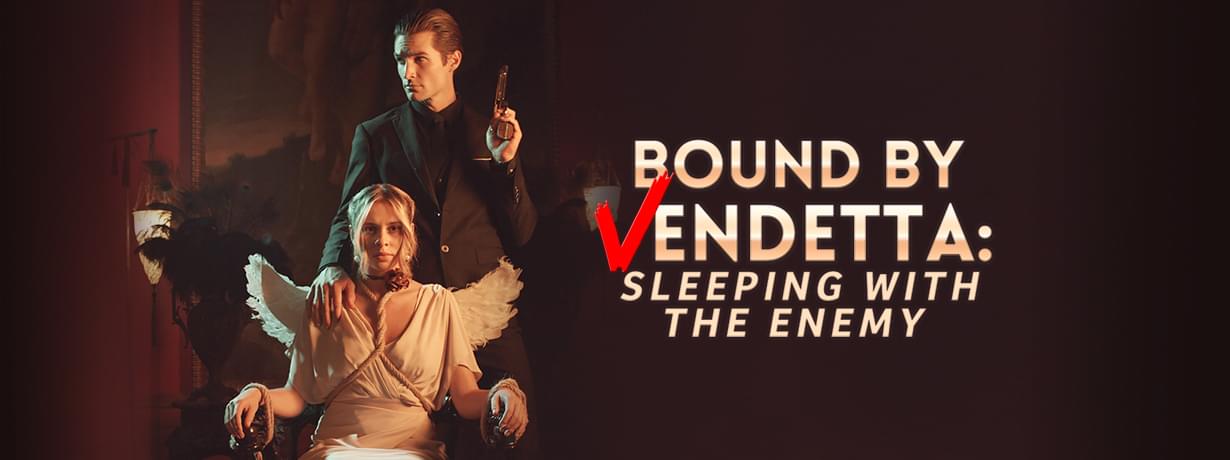 Bound by Vendetta: Sleeping with the Enemy