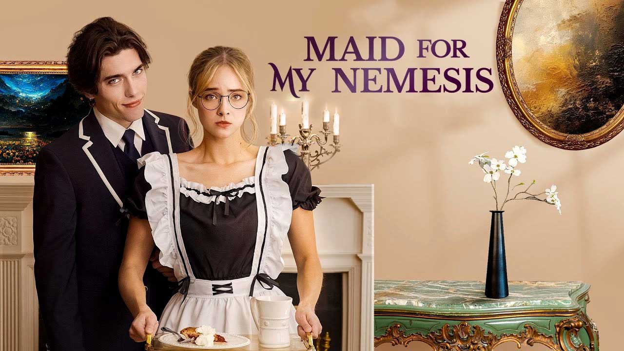 Maid for My Nemesis