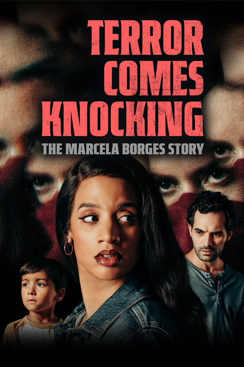 Terror Comes Knocking: The Marcela Borges Story