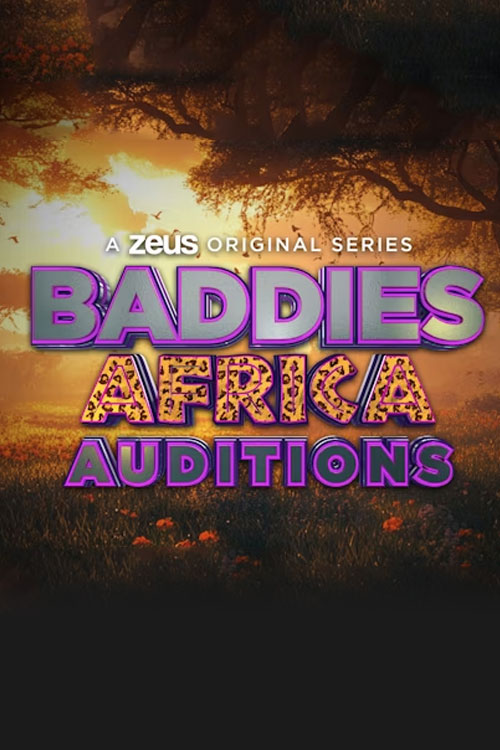 Baddies Africa Auditions