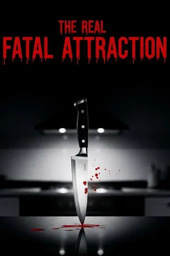 The Real Fatal Attraction