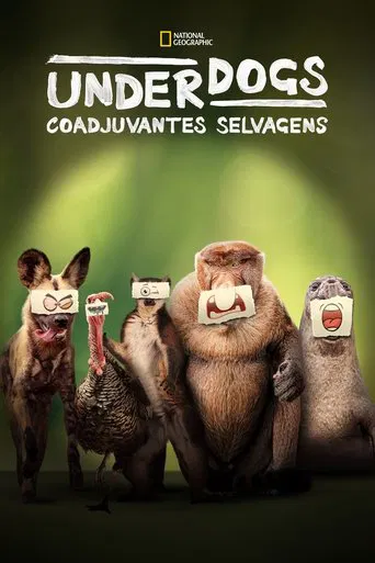 Underdogs: Coadjuvantes Selvagens