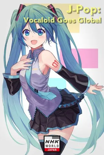 J-POP: Vocaloid Goes Global