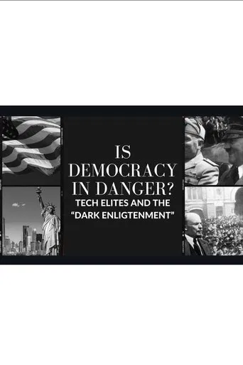 Is Democracy In Danger: Dark Enlightenment And The Tech Elites