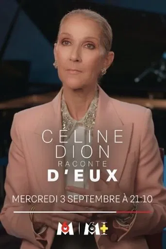 Céline Dion raconte D'eux