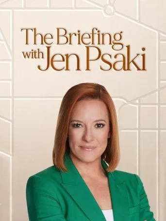 The Briefing with Jen Psaki