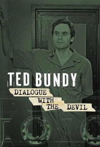 Ted Bundy: Dialogue with the Devil