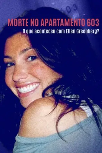 Morte no apartamento 603: O que aconteceu com Ellen Greenberg?