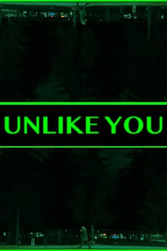 Unlike You