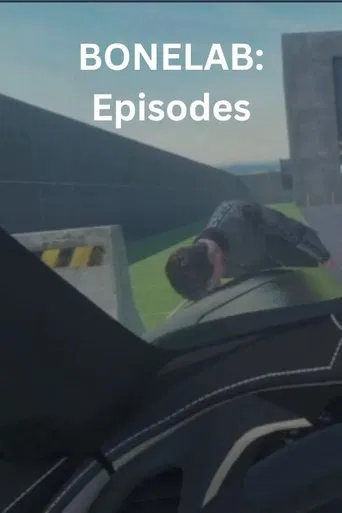 BONELAB: Episodes