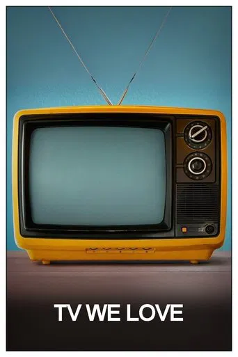 TV We Love