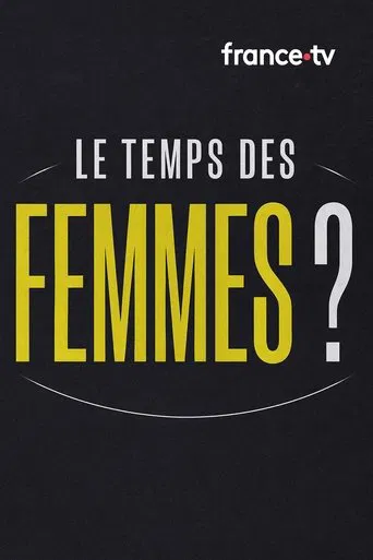 Le temps des femmes ?