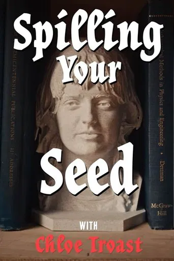 Spilling Your Seed