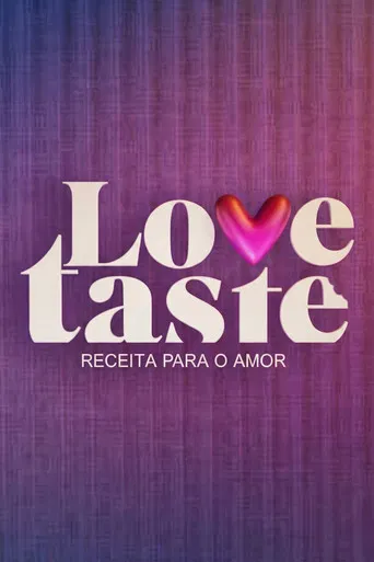 Love Taste - Receita Para o Amor