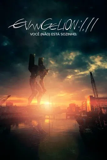 Evangelion: 1.11 Você (Não) Está Sozinho
