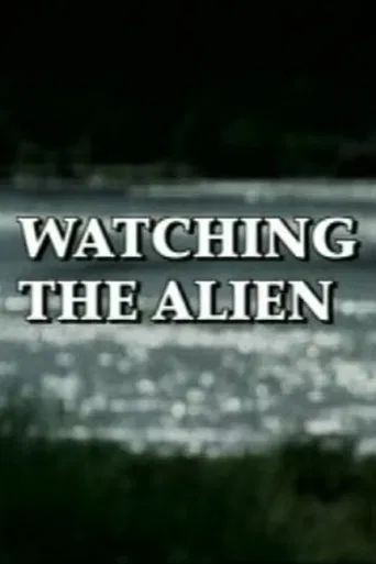 Watching the Alien