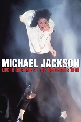 Michael Jackson Live In Bucharest: The Dangerous Tour