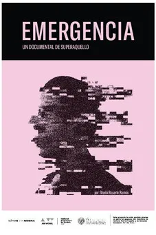 Emergencia: Un documental sobre Superaquello