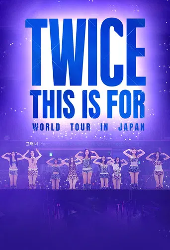 『TWICE THIS IS FOR WORLD TOUR IN JAPAN』