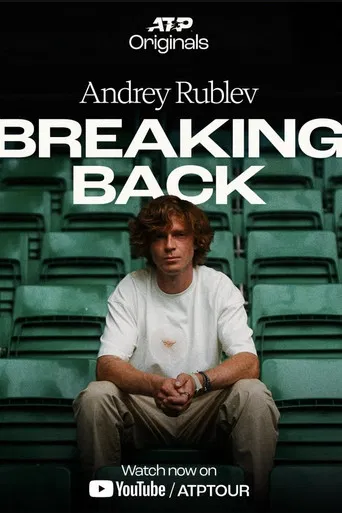 Andrey Rublev: Breaking Back
