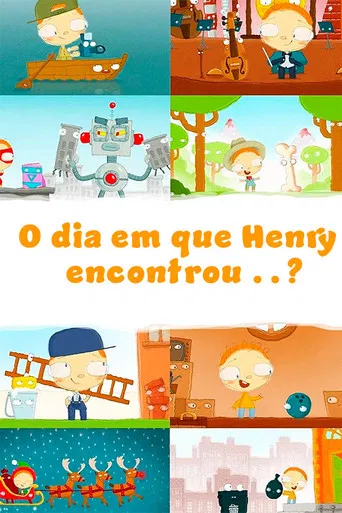 O dia em que Henry encontrou ..?