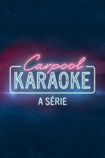 Carpool Karaoke: A Série